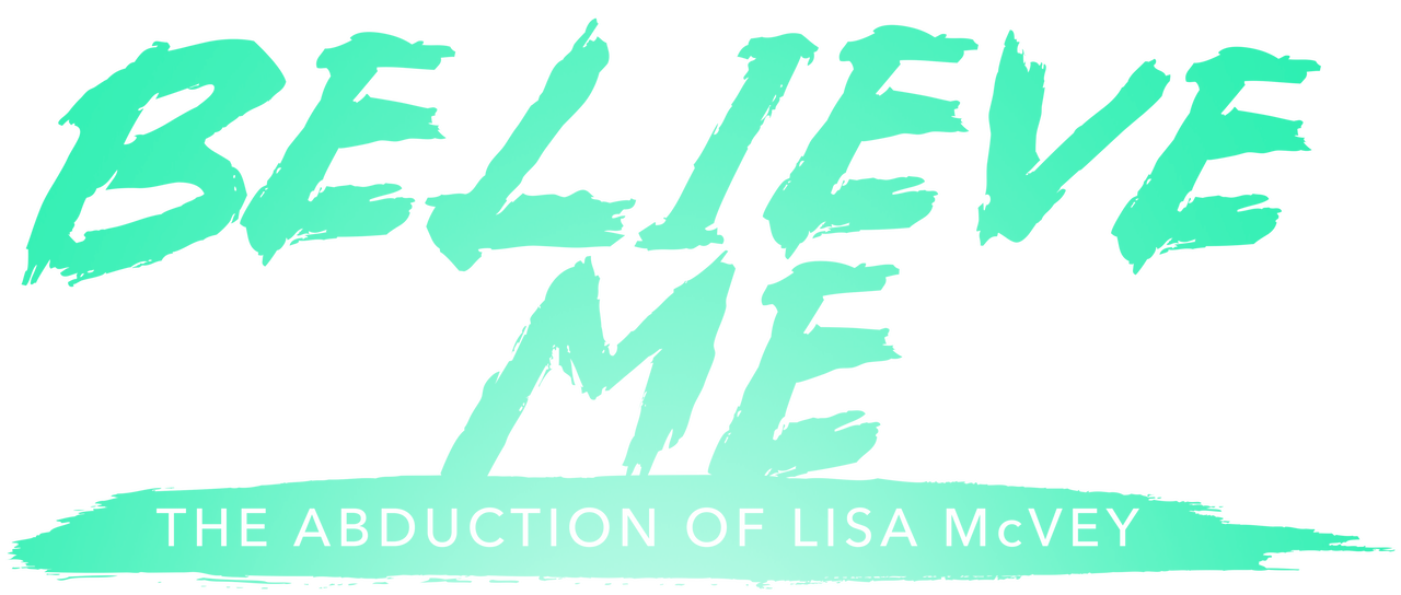 believe me the abduction of lisa mcvey (2018) watch online free